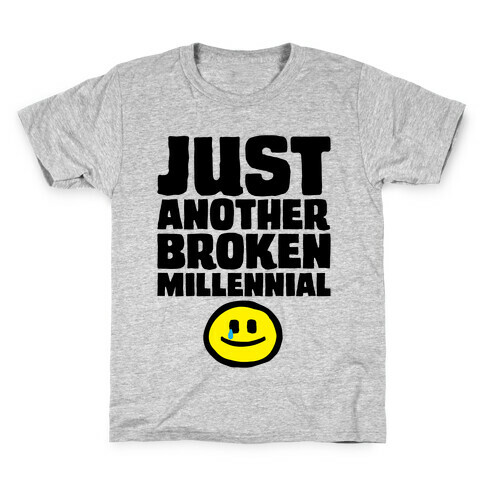 Just Another Broken Millennial Kids T-Shirt
