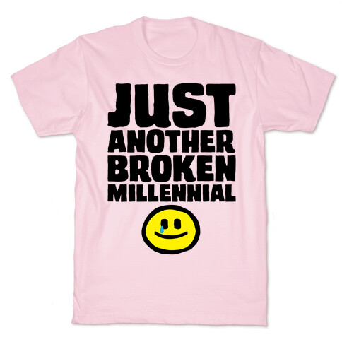 Just Another Broken Millennial T-Shirt