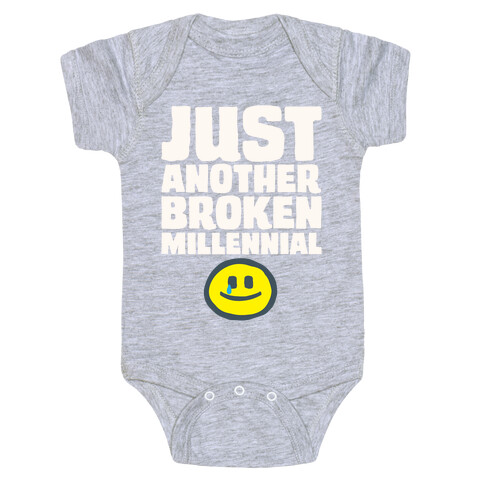 Just Another Broken Millennial White Print Baby One-Piece