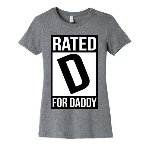 Rated D For DADDY Womens T-Shirt