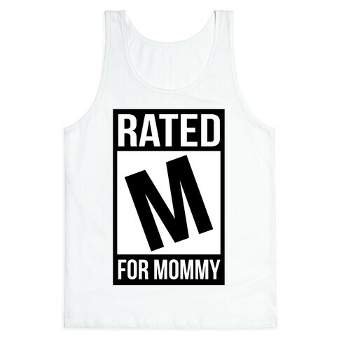 Rated M For MOMMY Tank Top