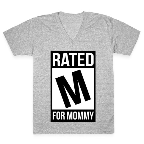 Rated M For MOMMY V-Neck Tee Shirt