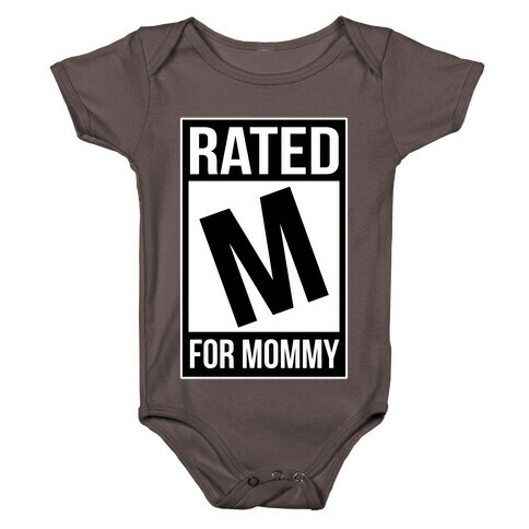 Rated M For MOMMY Baby One-Piece