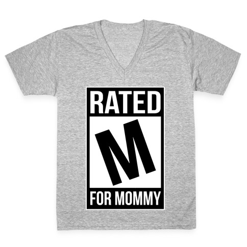 Rated M For MOMMY V-Neck Tee Shirt