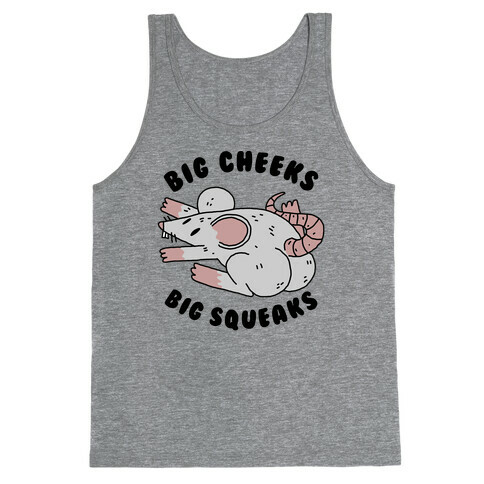 Big Cheeks Big Squeaks Tank Top