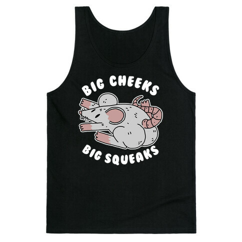 Big Cheeks Big Squeaks Tank Top