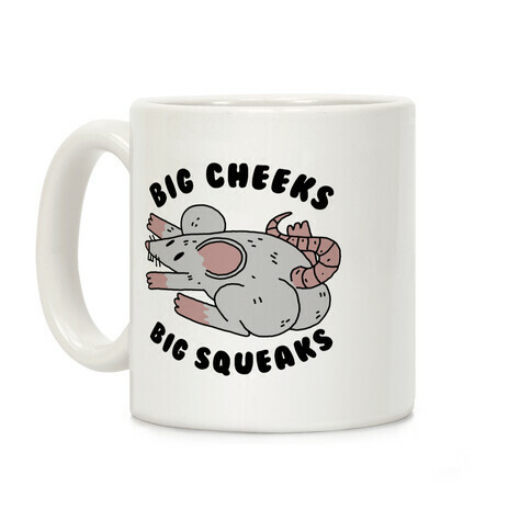 Big Cheeks Big Squeaks Coffee Mug