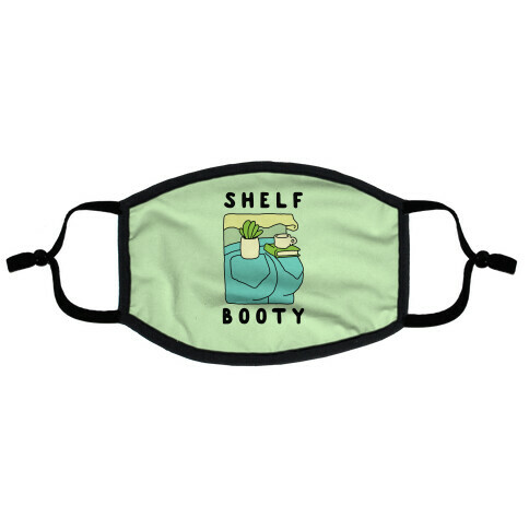 Shelf Booty Flat Face Mask