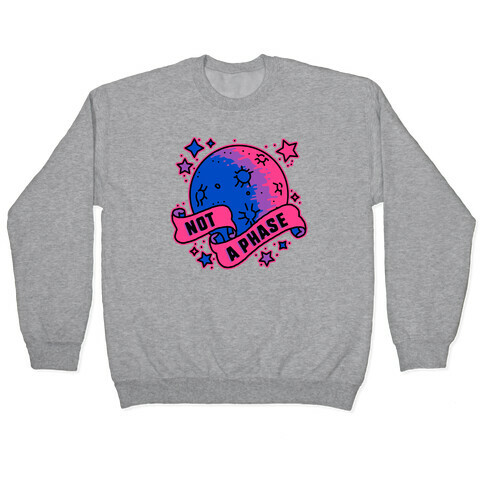 Not a Phase Bi Moon Pullover