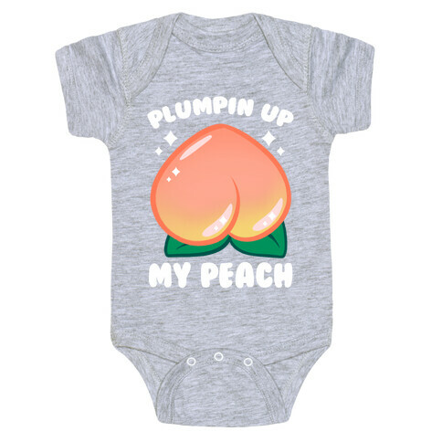 Plumpin' Up My Peach Baby One-Piece