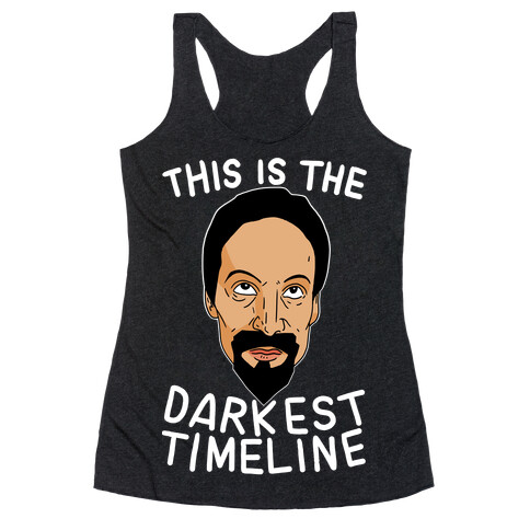 This is The Darkest Timeline Racerback Tank Top