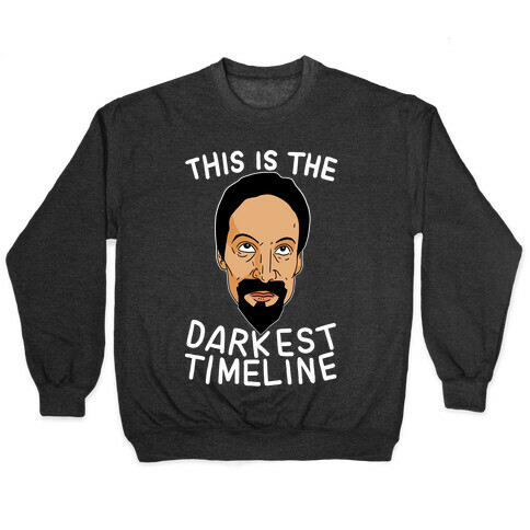 This is The Darkest Timeline Pullover