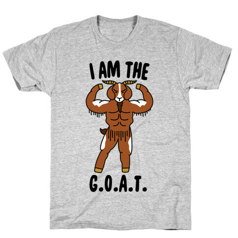 I Am The G.O.A.T. T-Shirt