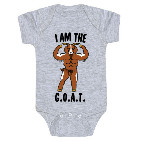 I Am The G.O.A.T. Baby One-Piece