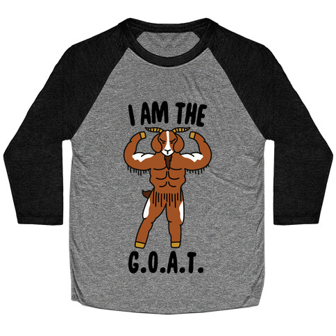 I Am The G.O.A.T. Baseball Tee