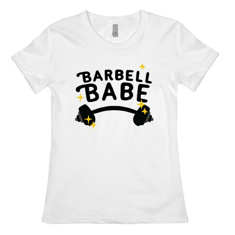 Barbell Babe Womens T-Shirt