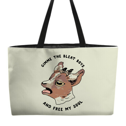 Gimme The Bleat Boys  Weekender Tote