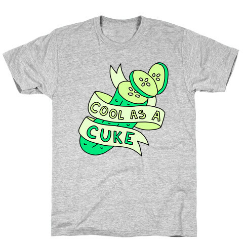 Cool As A Cuke T-Shirt