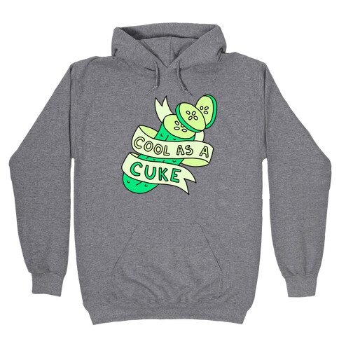 Cool As A Cuke Hooded Sweatshirt