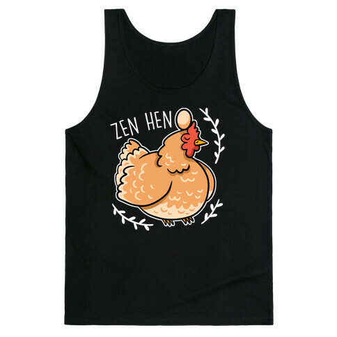 Zen Hen Tank Top