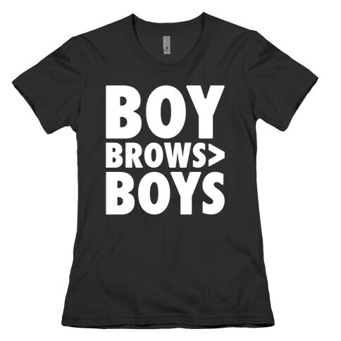 Boy Brows > Boys White Print Womens T-Shirt
