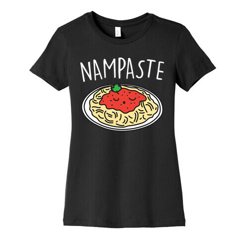 Nampaste Womens T-Shirt