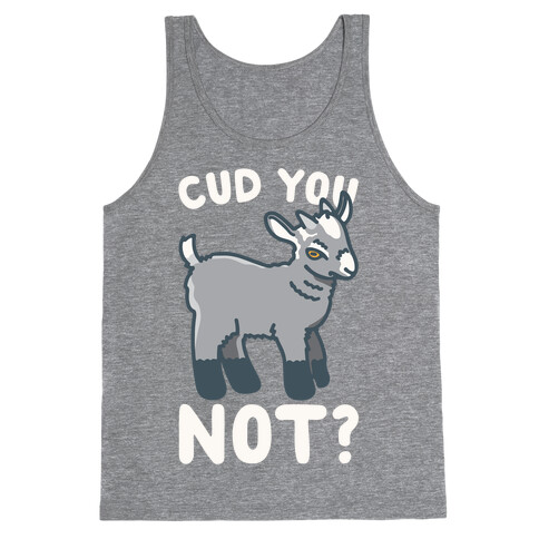 Cud You Not Goat White Print Tank Top