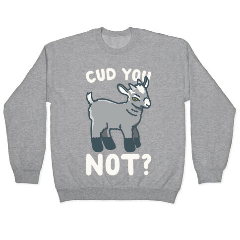 Cud You Not Goat White Print Pullover