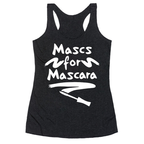 Mascs for Mascara Racerback Tank Top