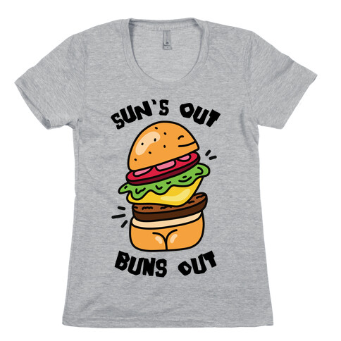 Sun's Out Buns Out (Burger Booty) Womens T-Shirt