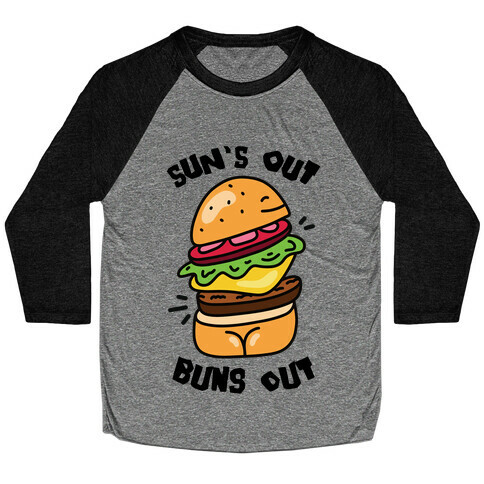Sun's Out Buns Out (Burger Booty) Baseball Tee
