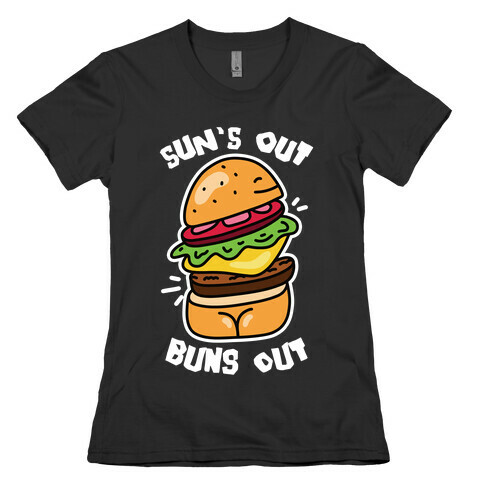 Sun's Out Buns Out (Burger Booty) Womens T-Shirt