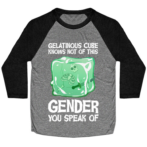 Gelatinous Cube Knows Not Of This Gender You Speak Of Baseball Tee