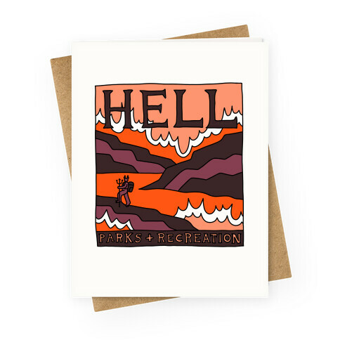 Hell Parks & Recreation Greeting Card