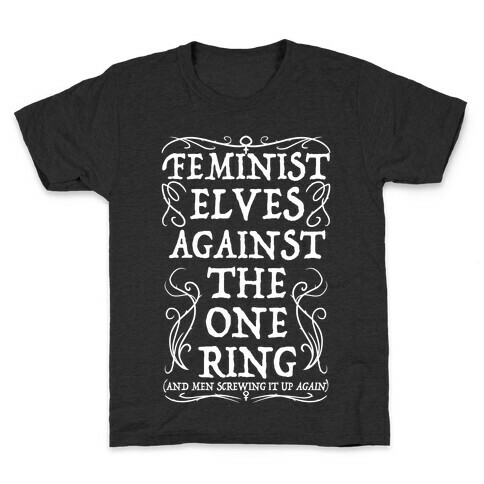 Feminist Elves Against the One Ring Kids T-Shirt