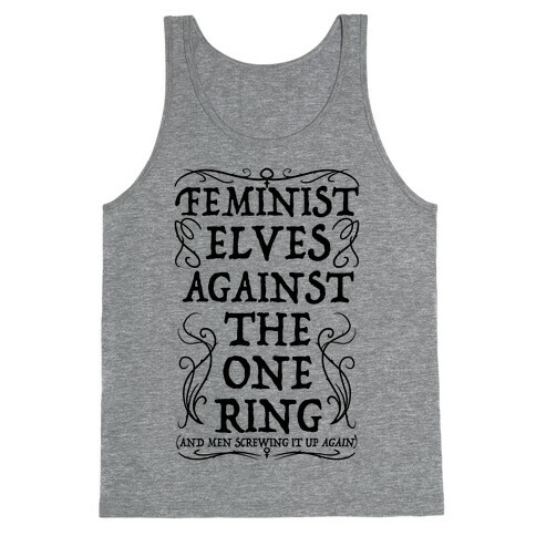 Feminist Elves Against the One Ring Tank Top