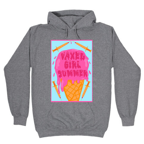 Vaxed Girl Summer Hooded Sweatshirt