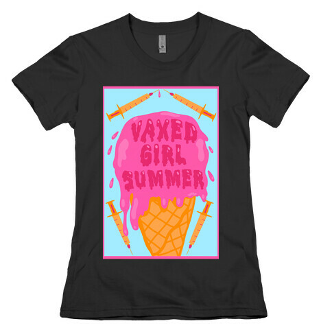 Vaxed Girl Summer Womens T-Shirt