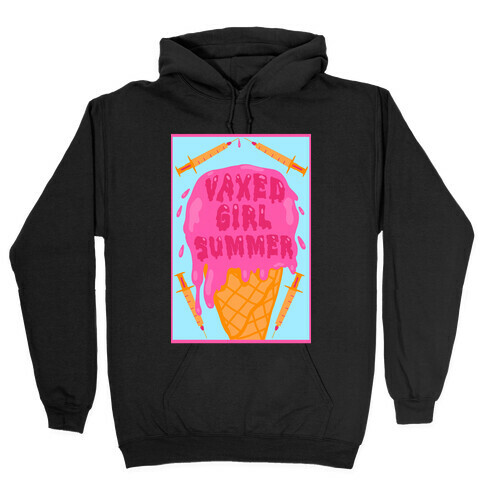 Vaxed Girl Summer Hooded Sweatshirt