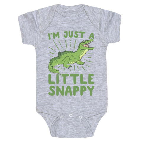 I'm Just A Little Snappy Baby One-Piece