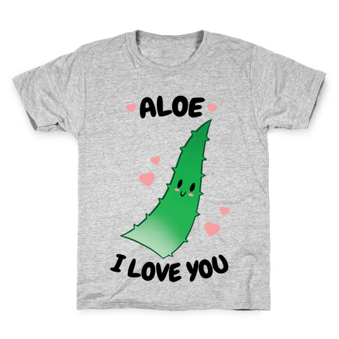 Aloe, I Love You Kids T-Shirt