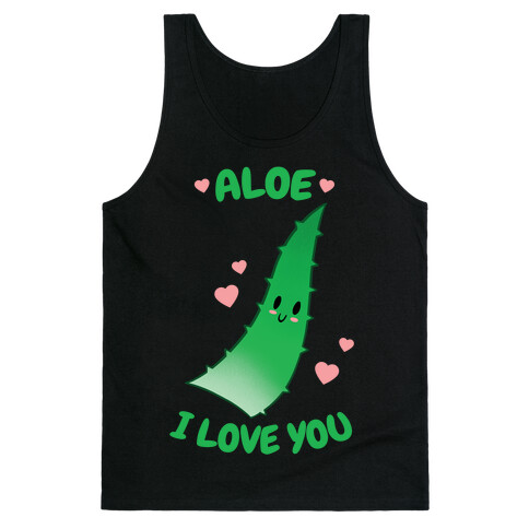 Aloe, I Love You Tank Top