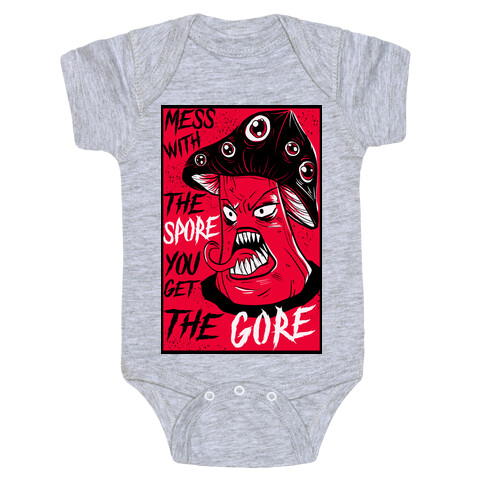 Mess With the Spore You Get the Gore Baby One-Piece