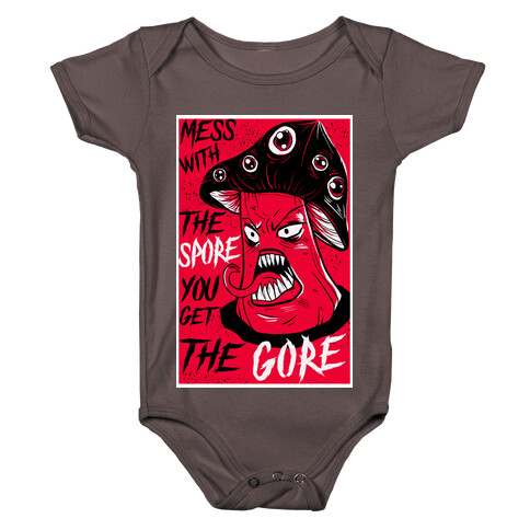 Mess With the Spore You Get the Gore Baby One-Piece