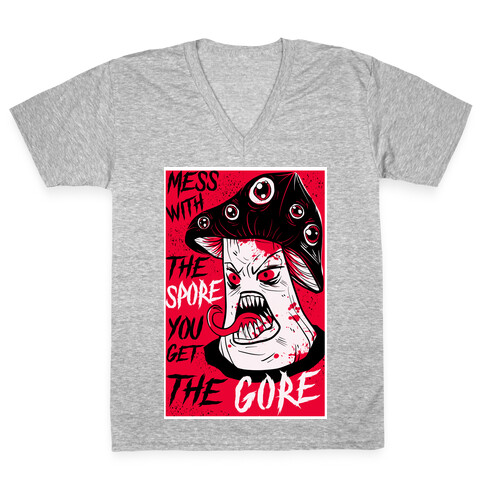 Mess With the Spore You Get the Gore V-Neck Tee Shirt
