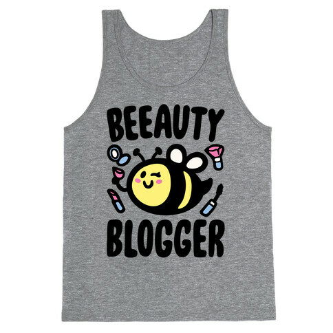 Beeauty Blogger Tank Top