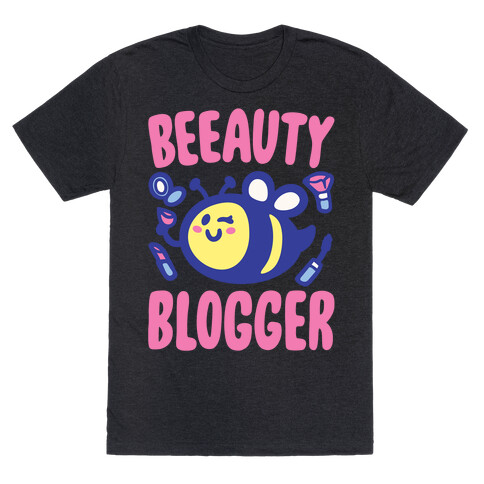 Beeauty Blogger White Print T-Shirt