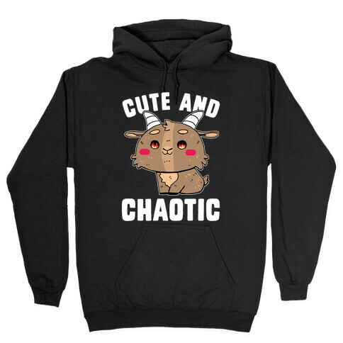 Cute and Chaotic Hooded Sweatshirt