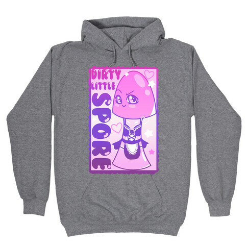 Dirty Little Spore Hooded Sweatshirt