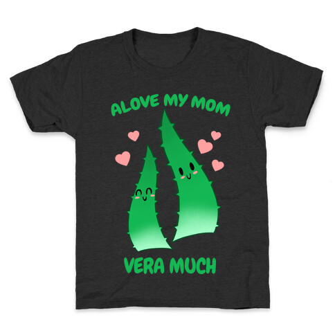 Alove My Mom Vera Much Kids T-Shirt